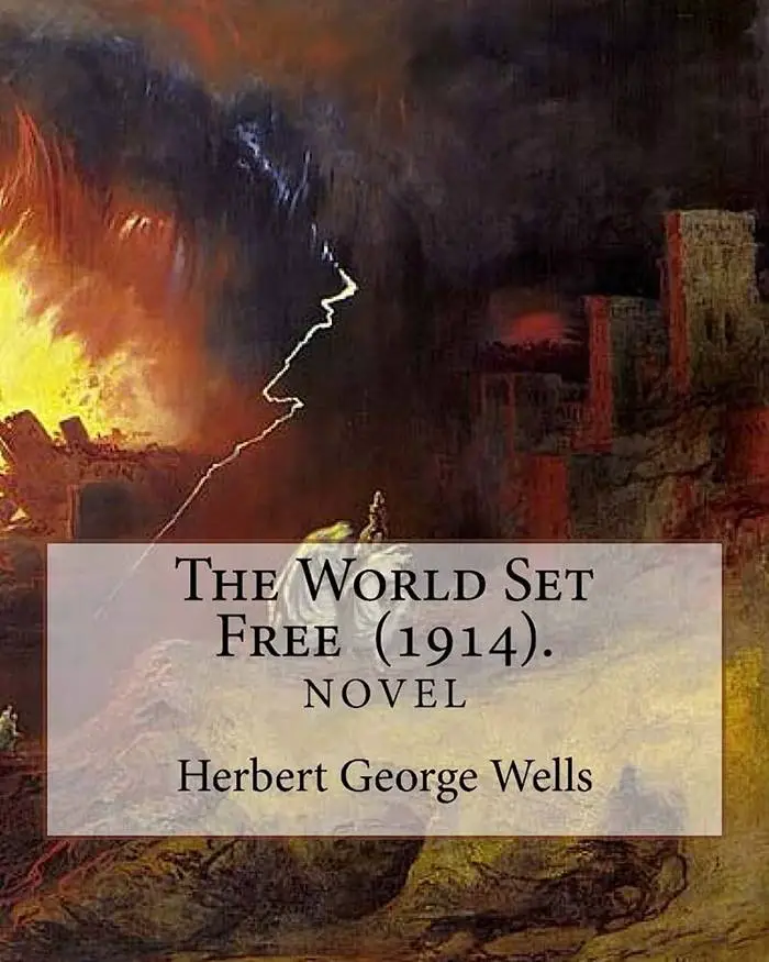 H. G. Wells'in Bir Romanı Atom Bombalarını Nasıl Tahmin Etti?